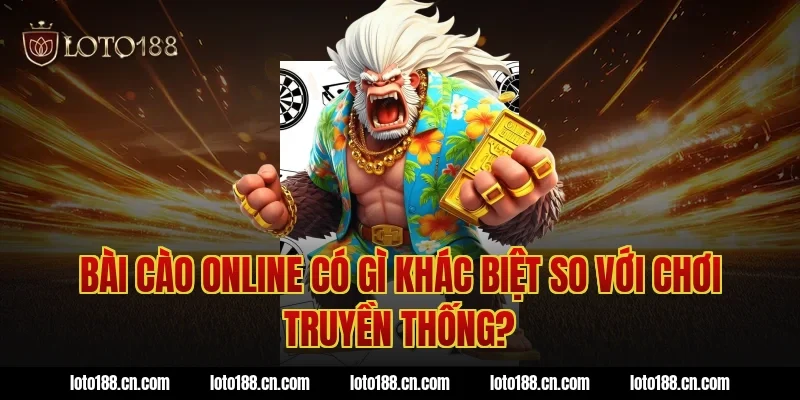 Bài cào online có gì khác biệt so với chơi truyền thống?