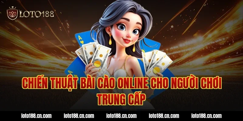 Chiến thuật bài cào online cho người chơi trung cấp