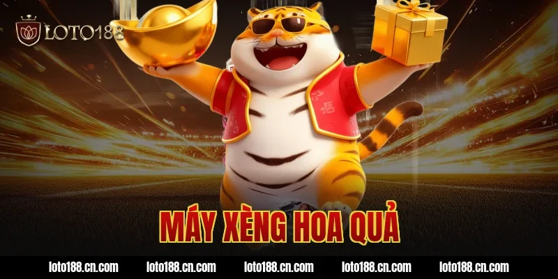 máy xèng hoa quả