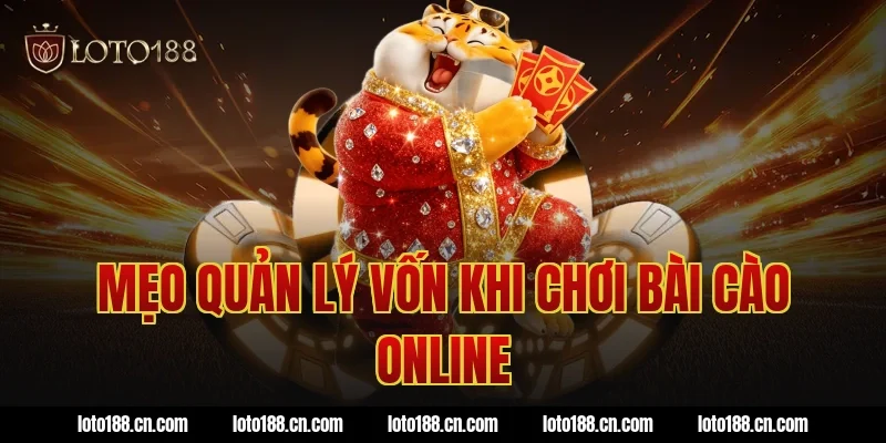 Mẹo quản lý vốn khi chơi bài cào online
