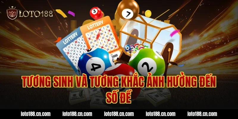 Tương sinh và tương khắc ảnh hưởng đến số đề