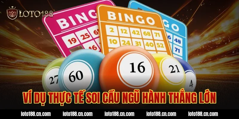 Ví dụ thực tế soi cầu ngũ hành thắng lớn